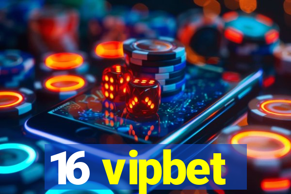 16 vipbet